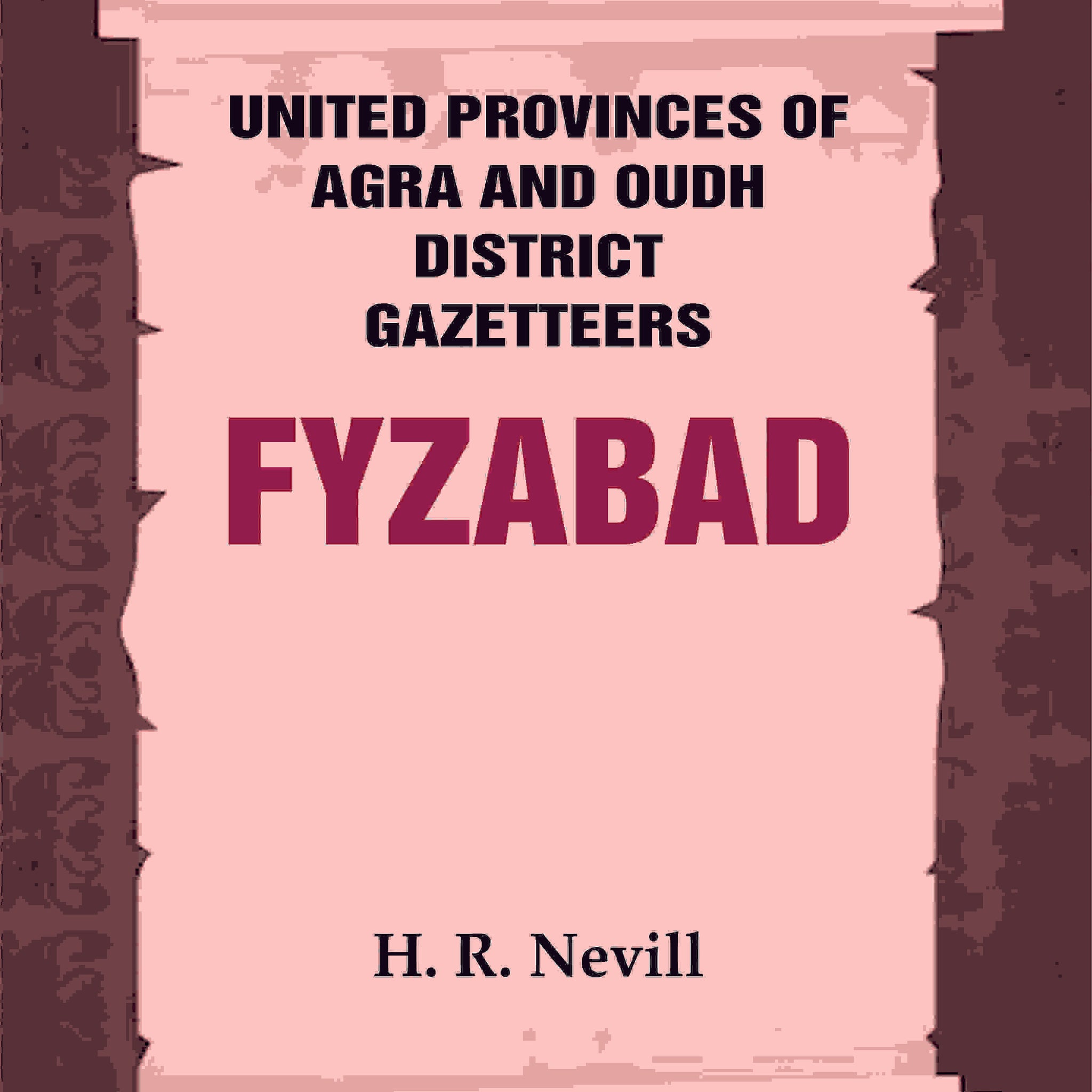 United Provinces of Agra and Oudh District Gazetteers: Fyzabad