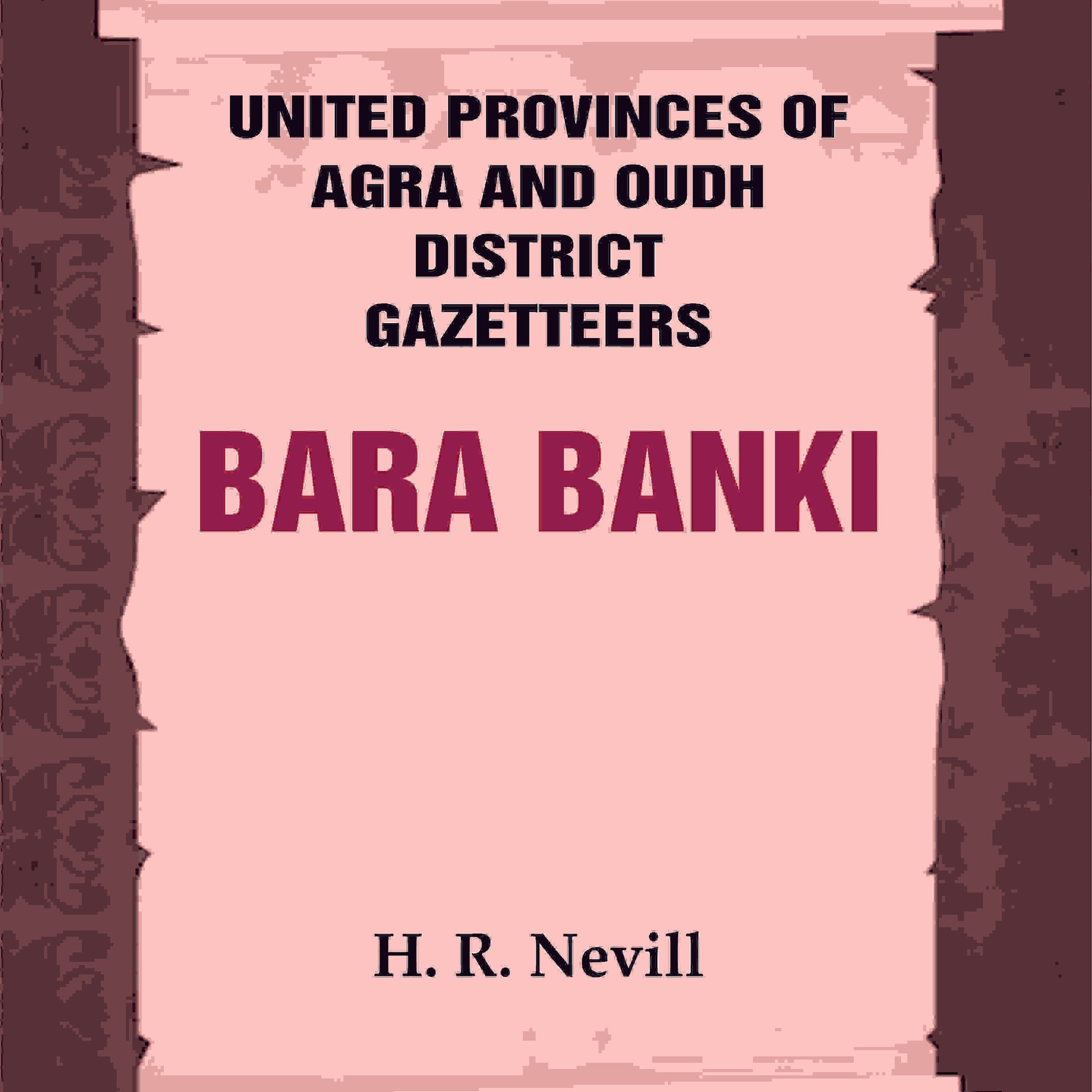 United Provinces of Agra and Oudh District Gazetteers: Bara Banki