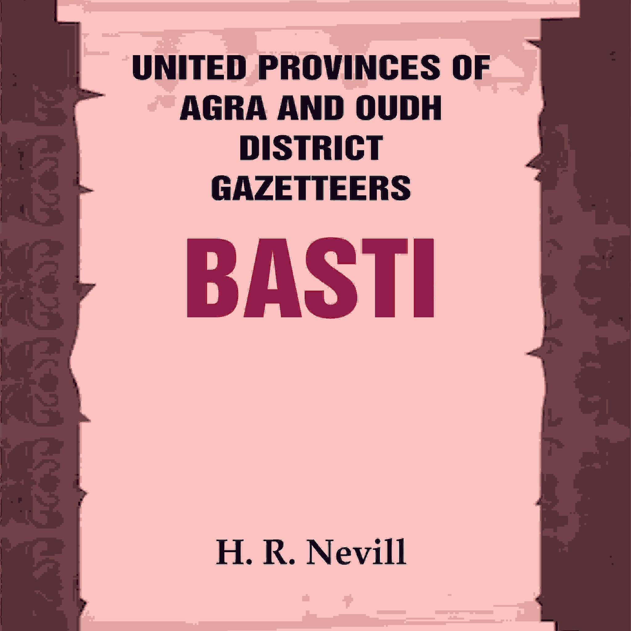 United Provinces of Agra and Oudh District Gazetteers: Basti