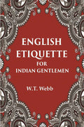 English Etiquette For Indian Gentlemen