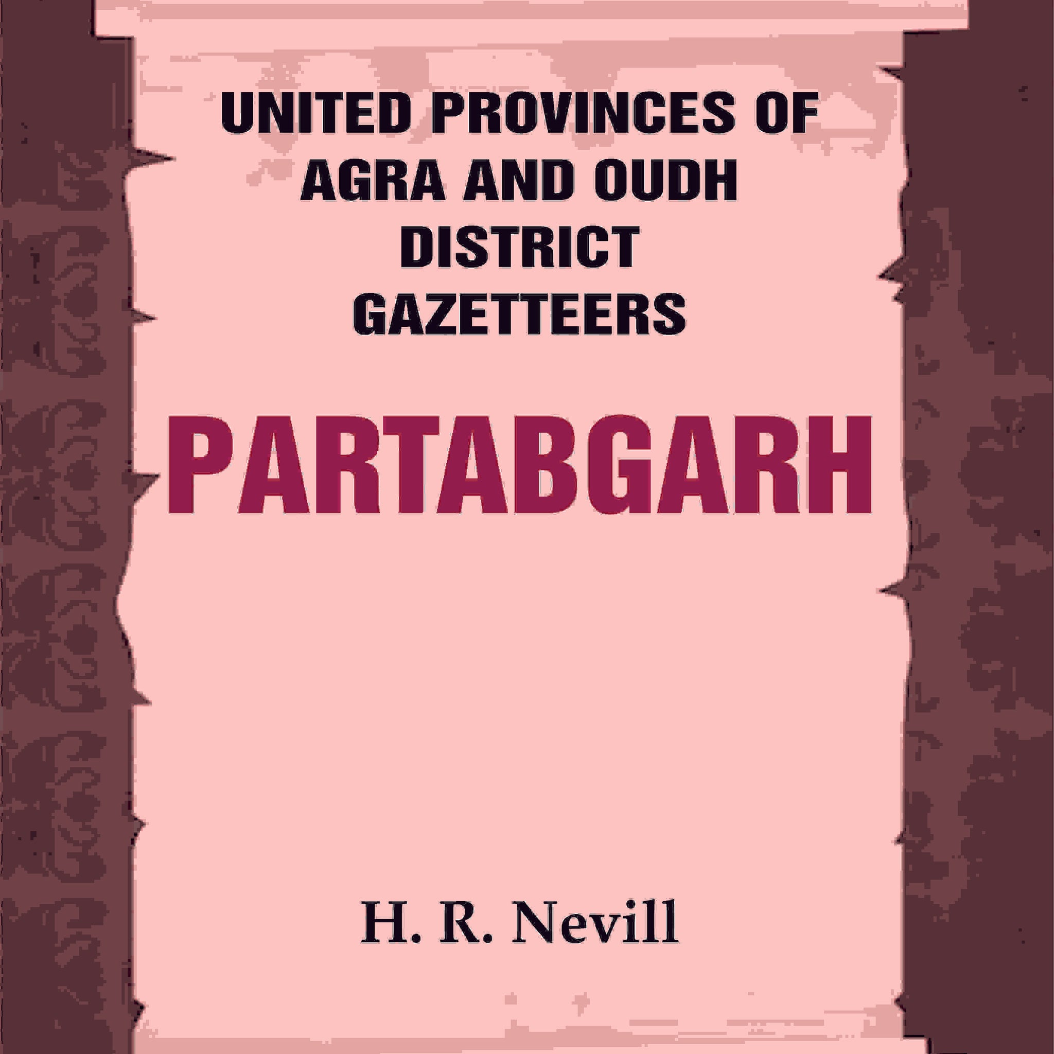 United Provinces of Agra and Oudh District Gazetteers: Partabgarh