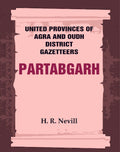 United Provinces of Agra and Oudh District Gazetteers: Partabgarh