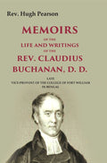 Memoirs of the Life and Writings of the Rev. Claudius Buchanan, D. D.: Late Vice-Provost of the College of Fort William in Bengal