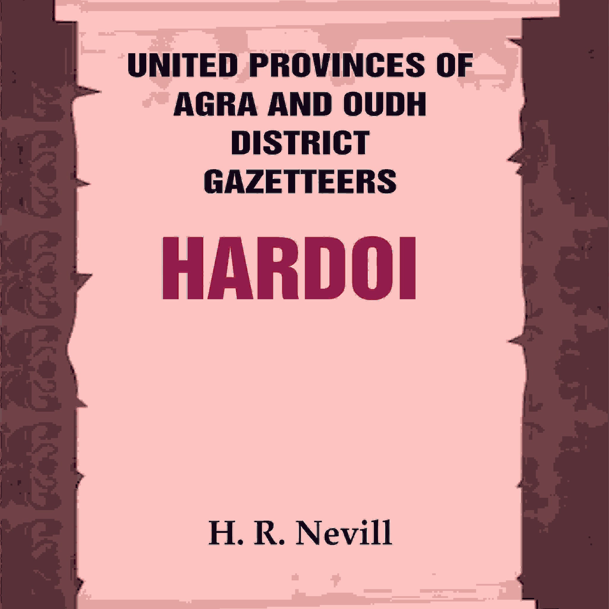 United Provinces of Agra and Oudh District Gazetteers: Hardoi