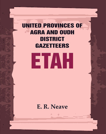 United Provinces of Agra and Oudh District Gazetteers: Etah