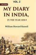 My diary in India: In the year 1858-9