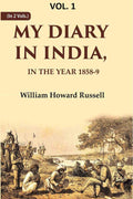 My diary in India: In the year 1858-9