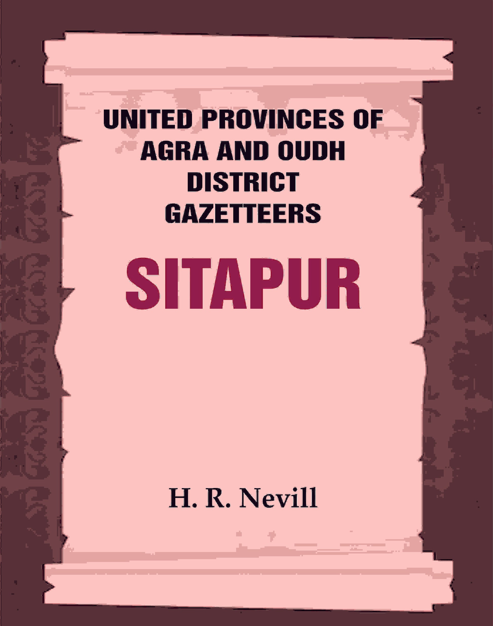 United Provinces of Agra and Oudh District Gazetteers: Sitapur