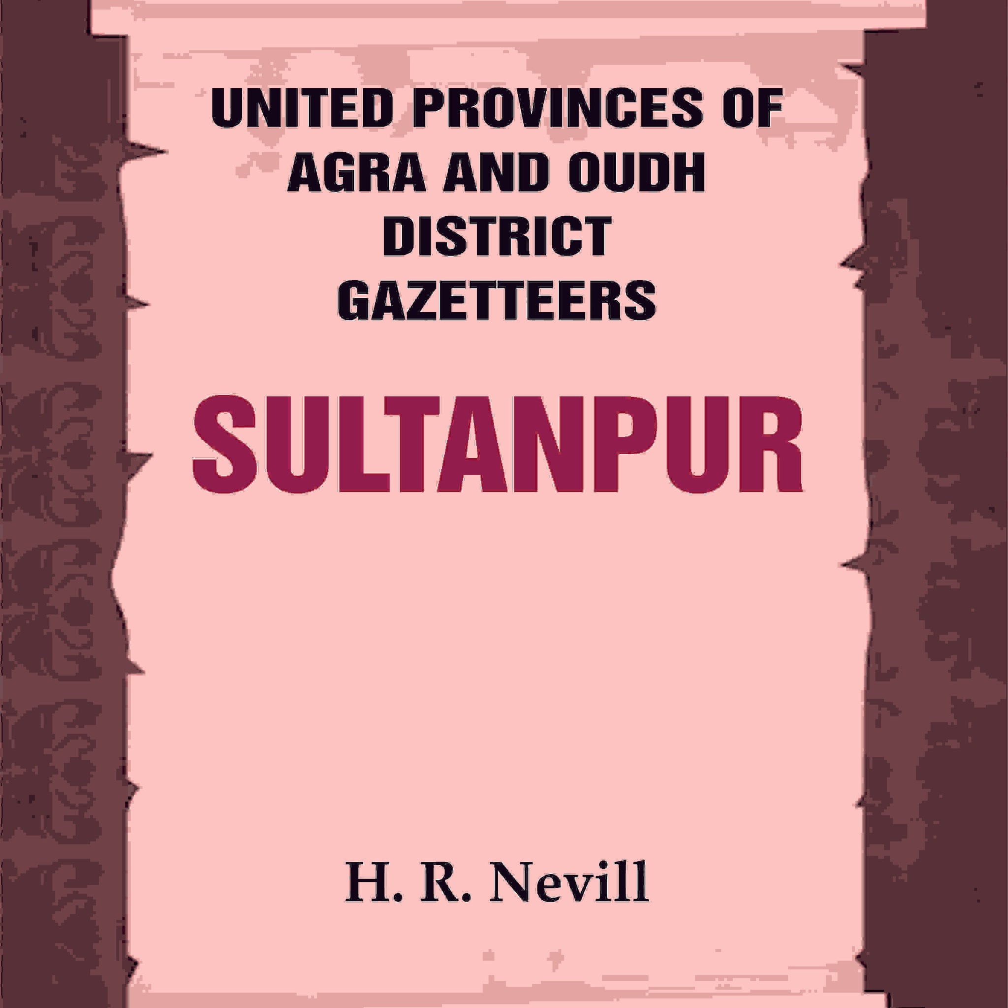 United Provinces of Agra and Oudh District Gazetteers: Sultanpur