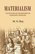 Materialism: An Outline of the History of Scientific Thought