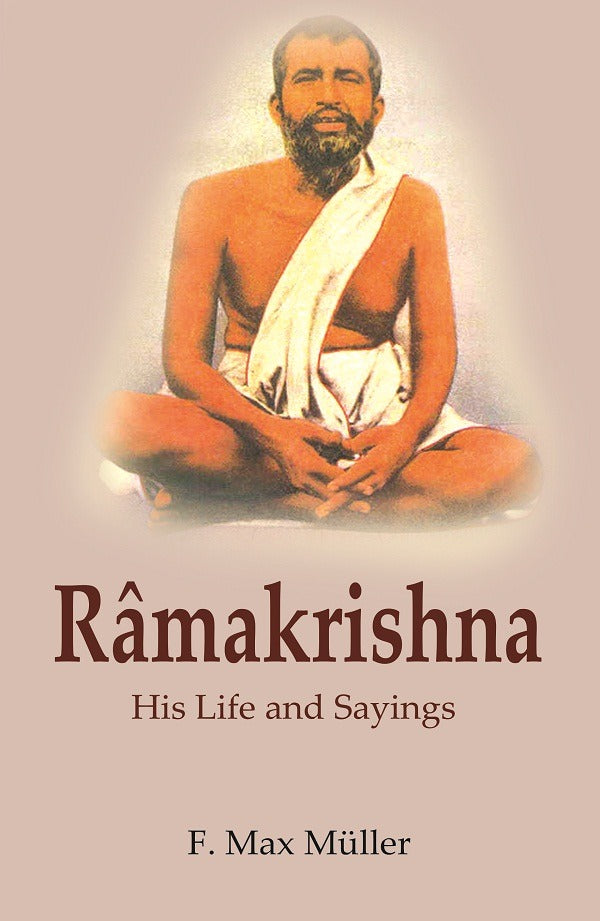 Râmakrishna: His Life and Sayings