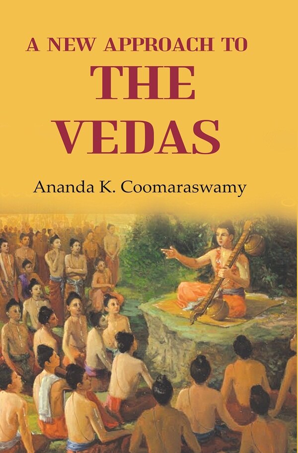 A New Approach to the Vedas