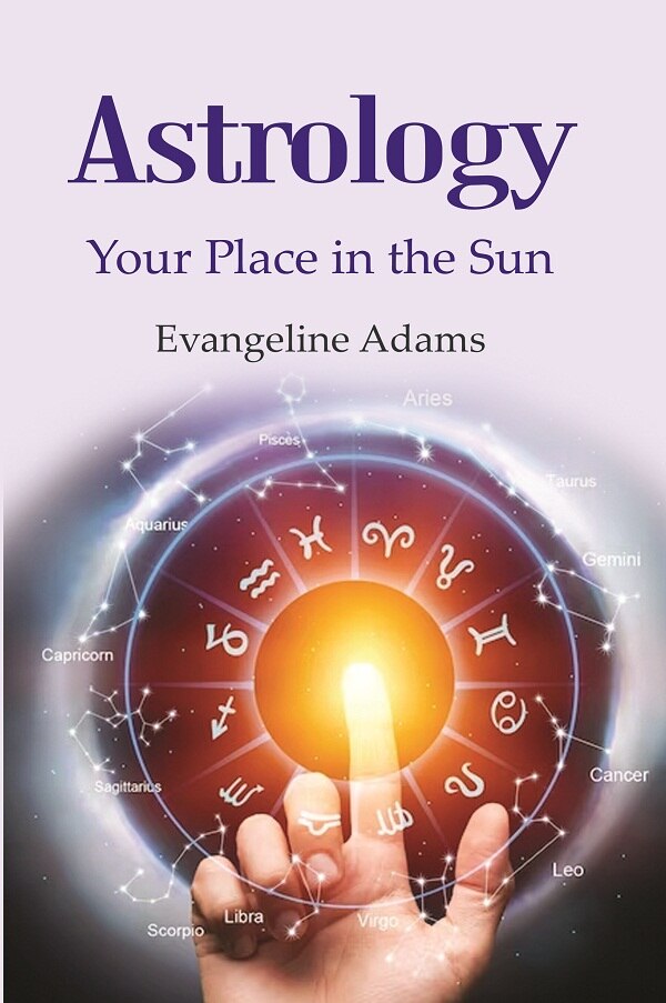 Astrology: Your Place in the Sun