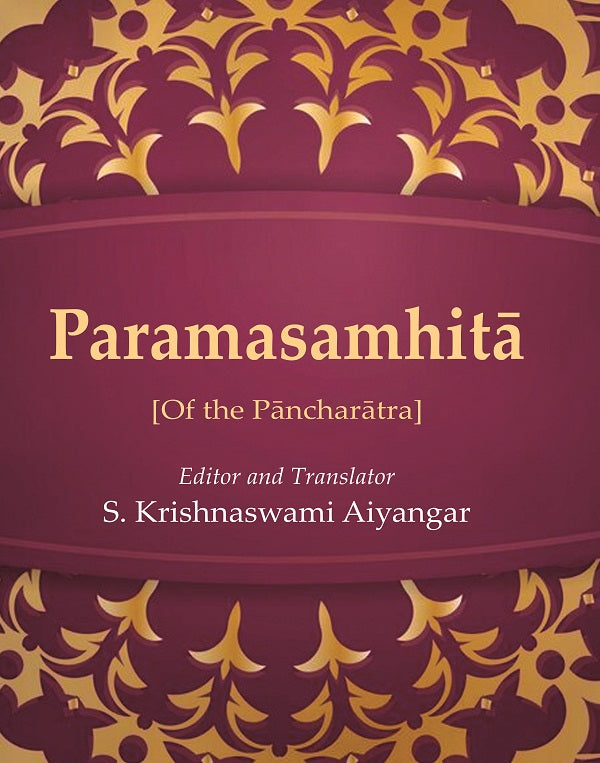 Paramasamhitā: [Of the Pāncharātra]