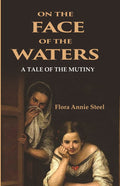 On The Face of the Waters: A Tale of the Mutiny