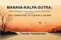 Manava-Kalpa-Sutra: Being a Portion of this Ancient Work on Vaidik Rites, Together with the Commentary of Kumárila-swámin