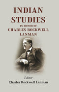 Indian Studies in Honor of Charles Rockwell Lanman