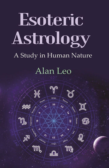 Esoteric Astrology: A Study in Human Nature