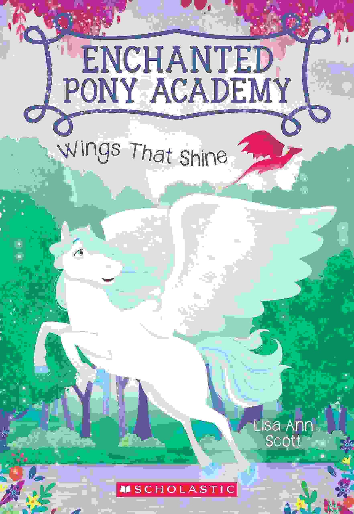 Wings That Shine - Enchanted Pony Academy #02