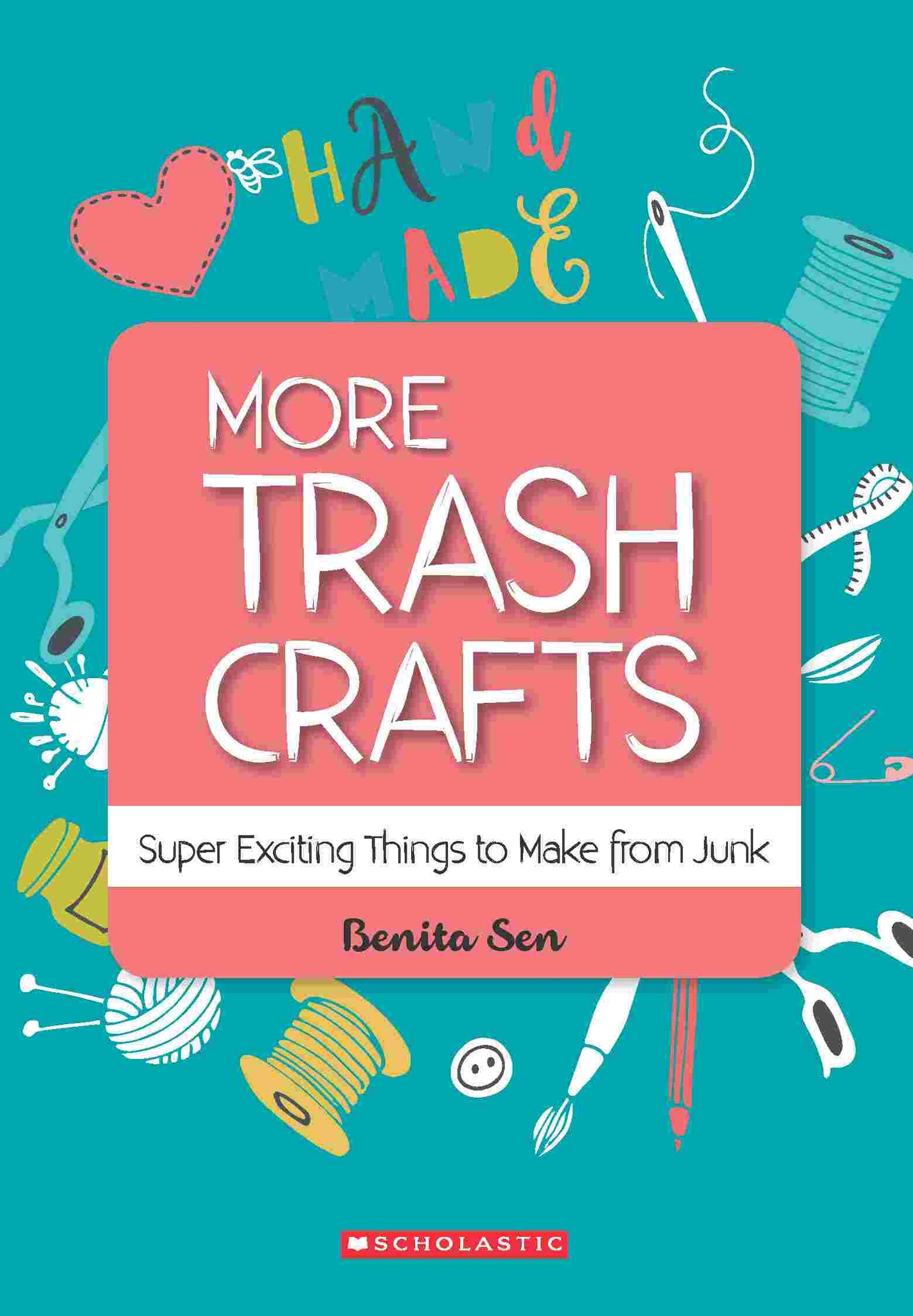 More Trash Crafts: Super Exciting Things to Make From Junk
