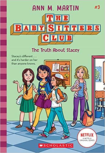 The Baby-Sitters Club #03: The Truth About Stacey (Netflix Edition)