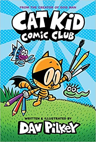 Cat Kid Comic Club #1 (A Graphic Novel)
