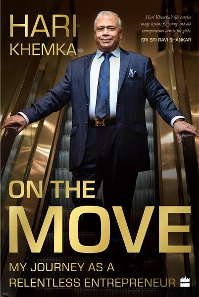 On the Move : My Journey as a Relentless Entrepreneur