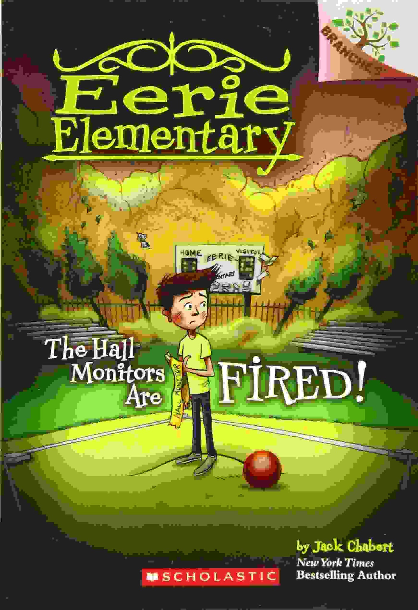 Eerie Elementary #08: The Hall Monitors Are Fired! (A Branches Book)