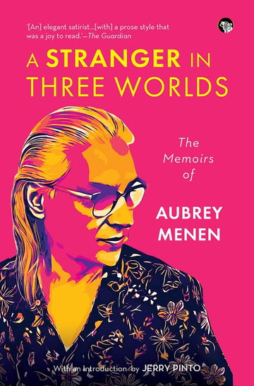 A Stranger in Three Worlds