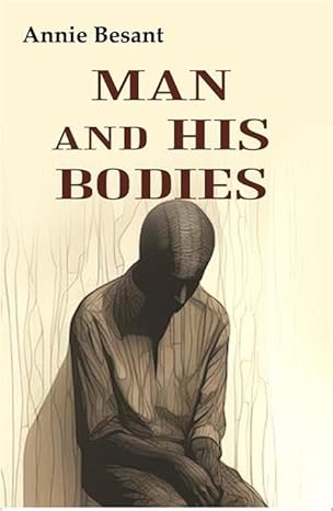 Man and His Bodies