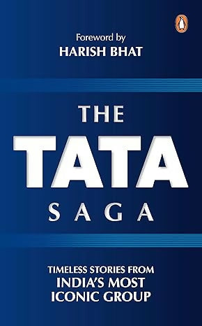 The TATA Saga Inspiring Stories from A Timeless Institution