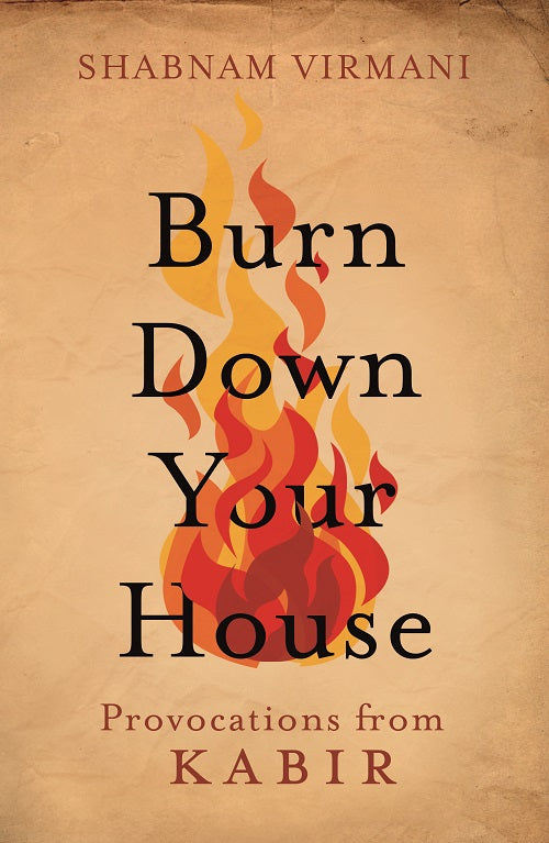Burn Down Your House