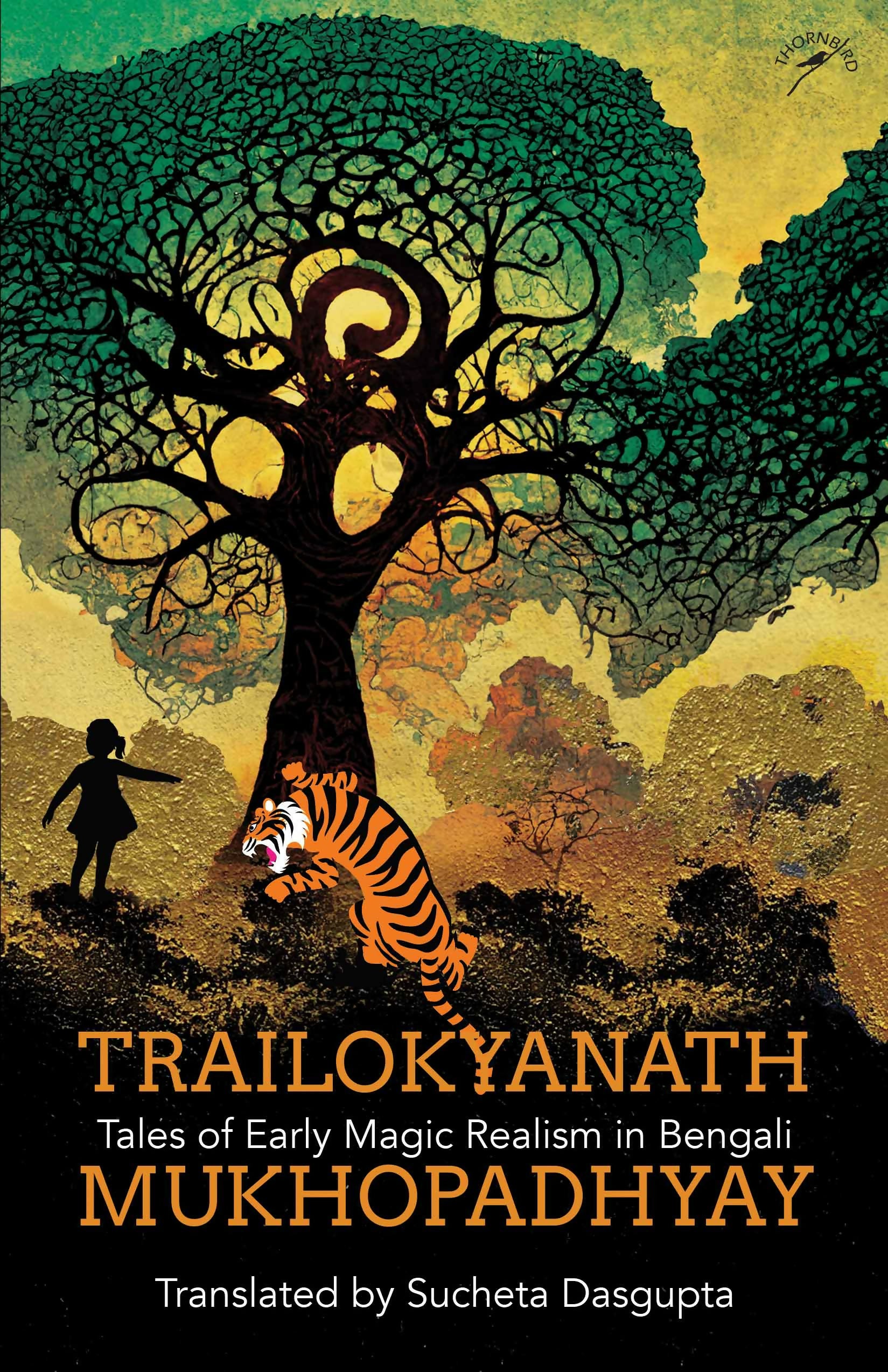 Trailokyanath Mukhopadhyay: Tales of Early Magic Realism In Bengali (P.B)