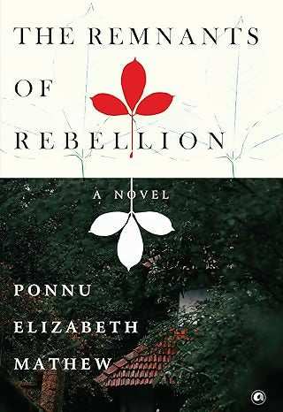 The Remnants of Rebellion: A Novel
