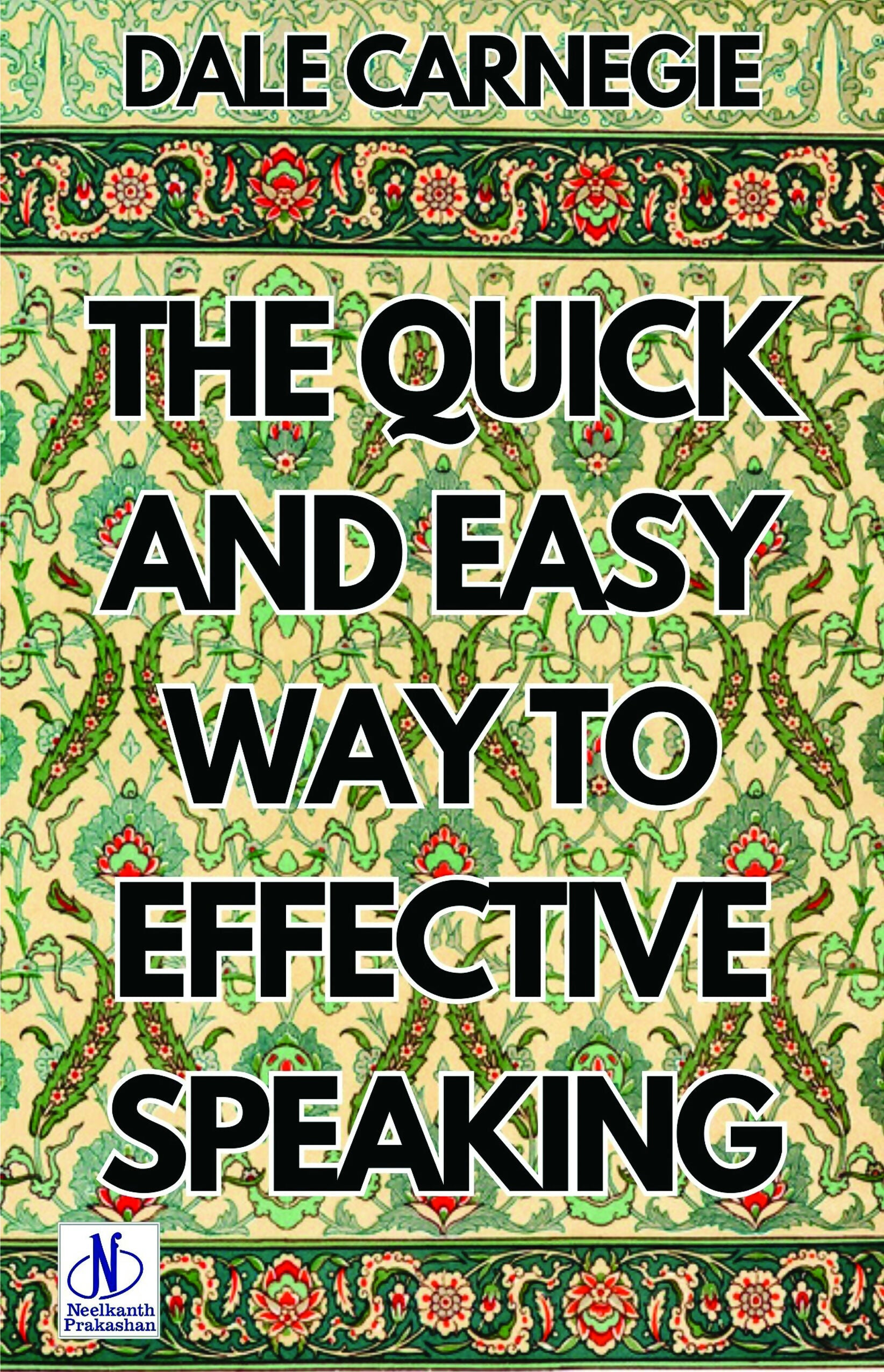The Quick and Easy Way to Effective Speaking (POD)