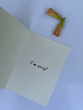 I'm Sorry and Begging for Forgiveness- Greeting card
