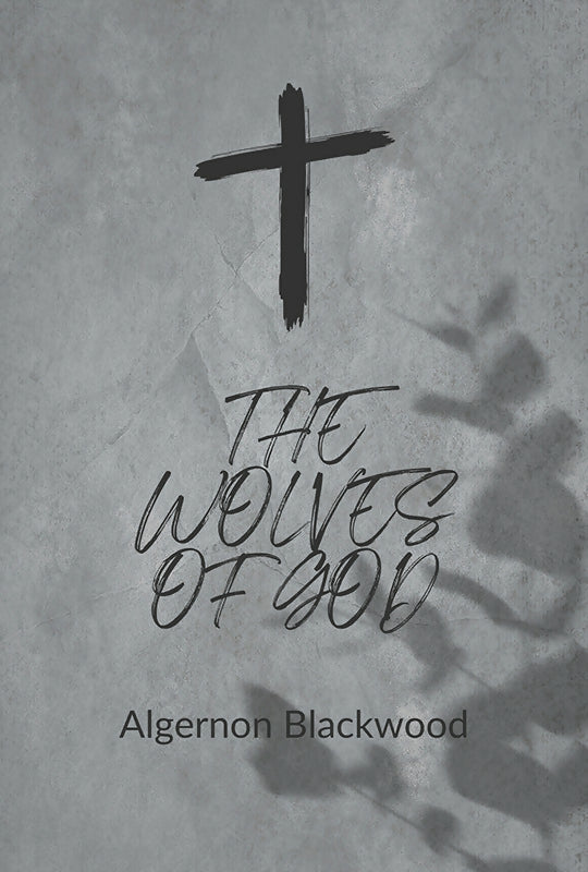 The Wolves of God (POD)