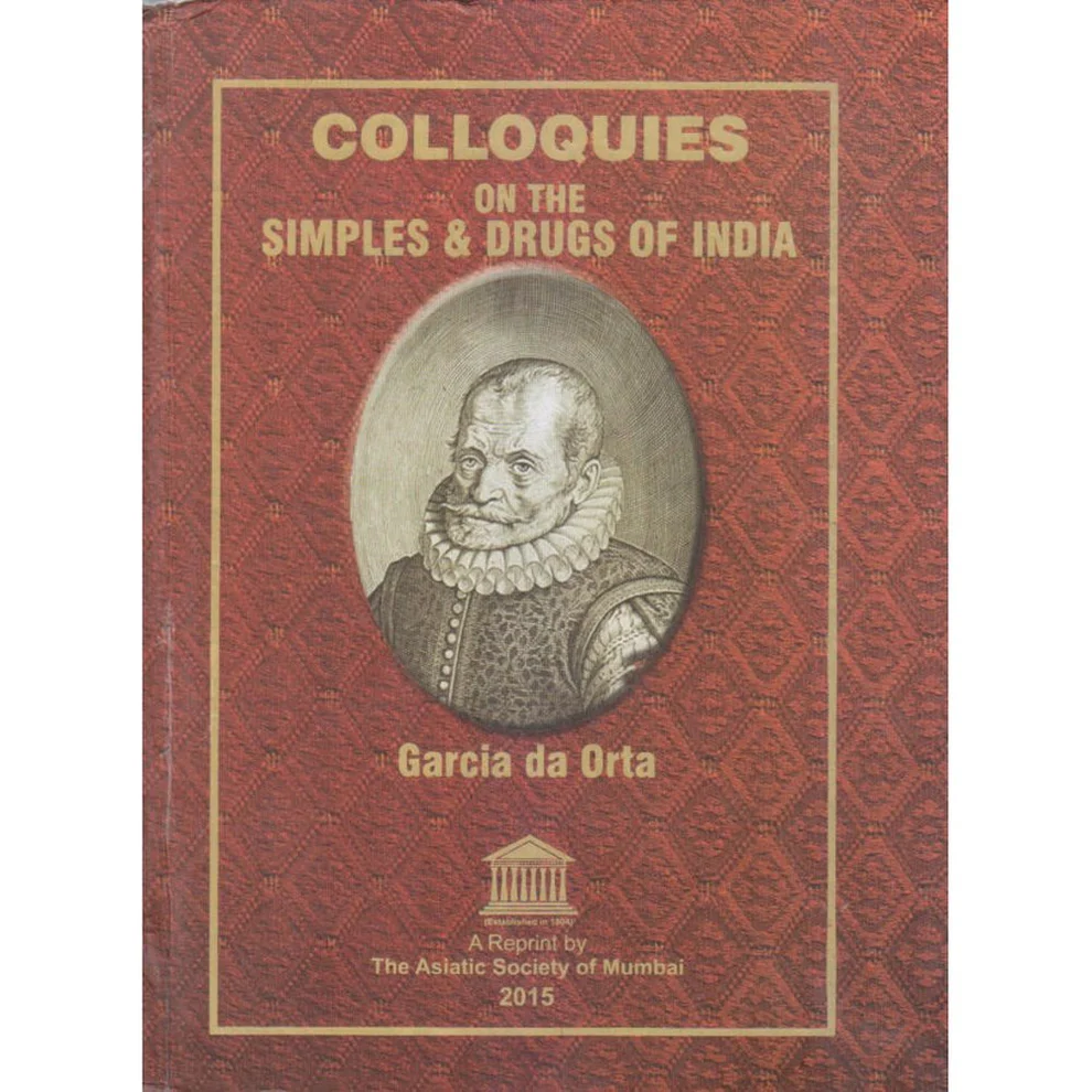 The Asiatic Society Of Mumbai Colloquies On The Simples Druges Of India