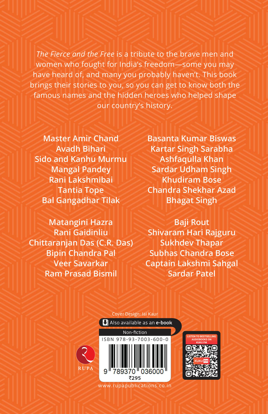 THE FIERCE AND THE FREE: 25 TRUE TALES OF INDIA’S BOLDEST FREEDOM FIGHTERS