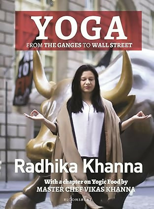 Yoga: From the Ganges to Wall Street