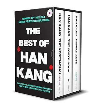 The Best of Han Kang ( The Vegetarian , Human Acts, The White Book )