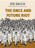 The Once and Future Riot