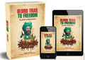 BLOOD TRAIL TO FREEDOM
