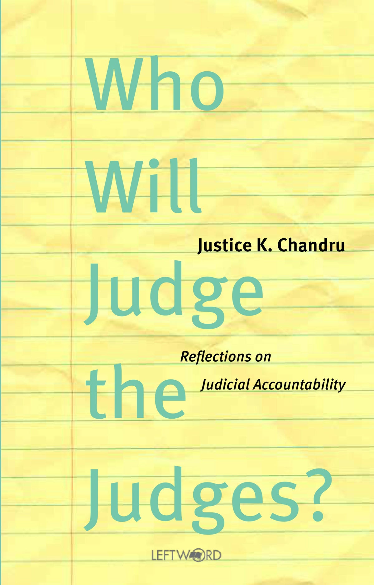 Who Will Judge the Judges?
