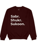 Sabr Shukr Sukoon Unisex Sweatshirt