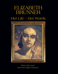 Elizabeth Brunner: Her Life - Her Words