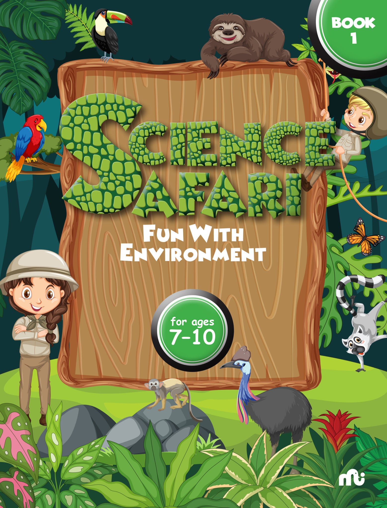 Science Safari: Fun with Environment Book 1