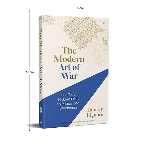 The Modern Art of War: Sun Tzu's Hidden Path to Peace and Wholeness