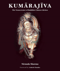 Kumarajiva: The Transcreator of Buddhist Chinese diction