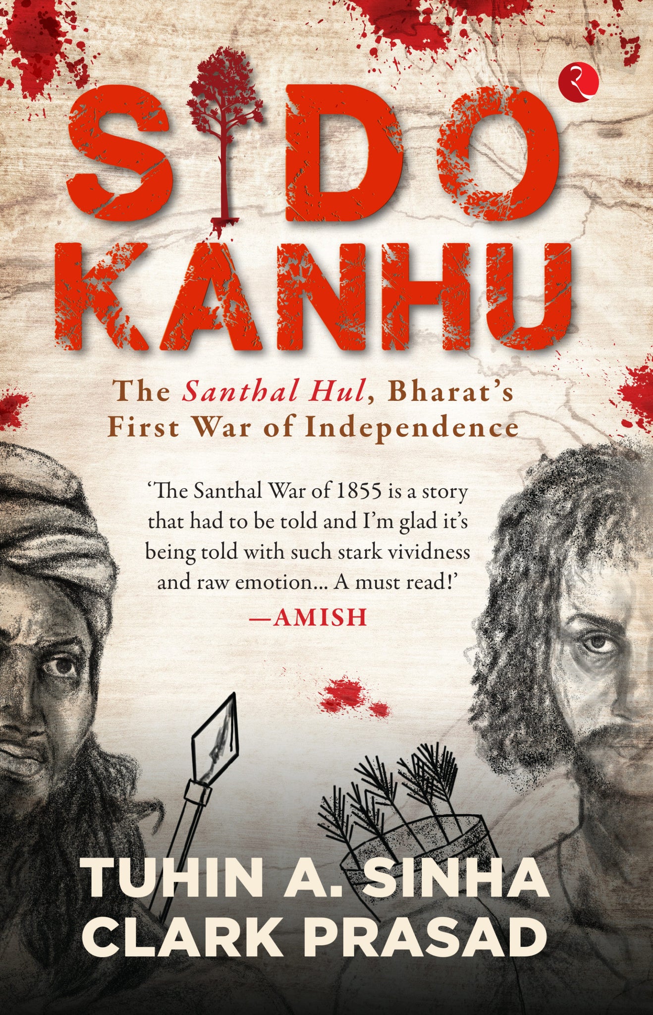 Sido Kanhu The Santhal Hul, Bharat’s First War of Independence